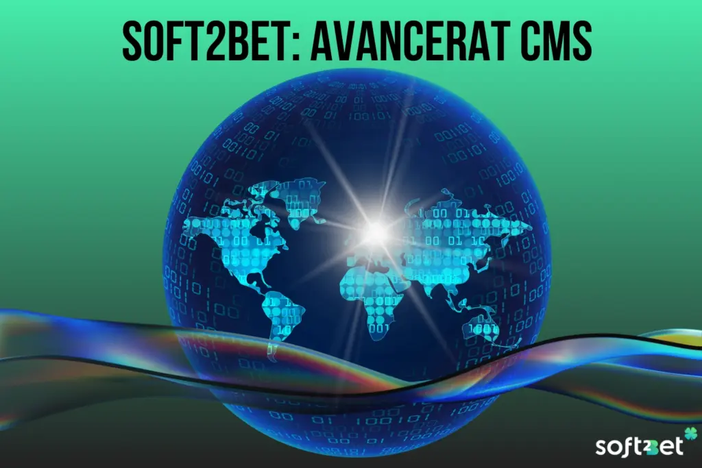 Soft2Bets avancerade CMS
